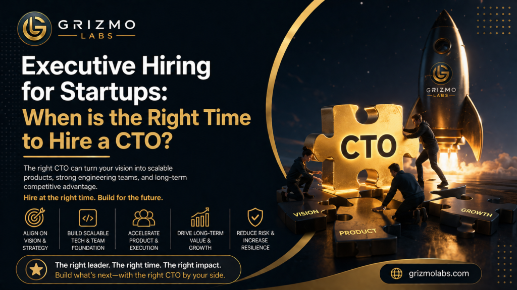 Executive Hiring for Startups: When Is the Right Time to Hire a CTO?